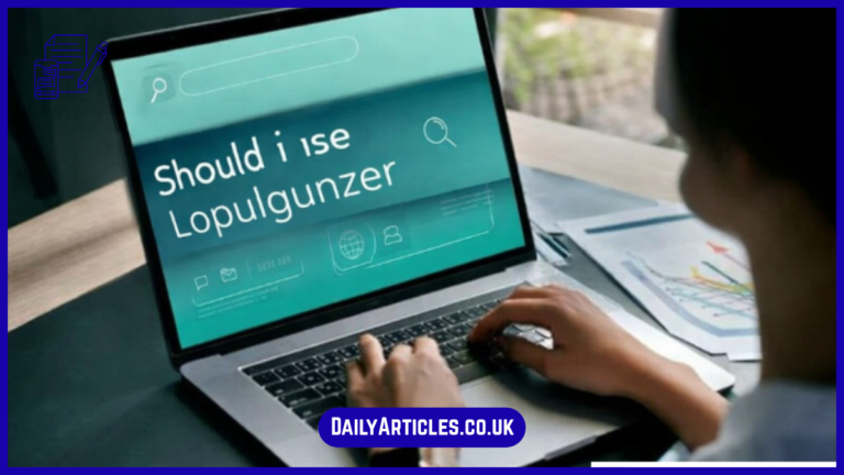 should i use lopulgunzer